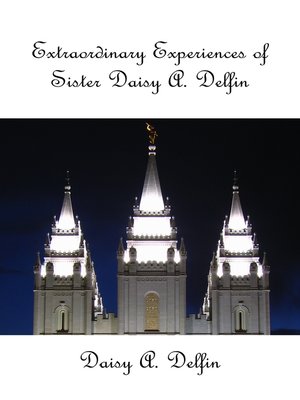 cover image of Extraordinary Experiences of Sister Daisy a Delfin